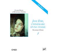 Jane Eyre, l'itinéraire d'une femme: Du roman à l'écran