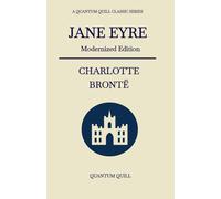 Jane Eyre: Modernized Edition