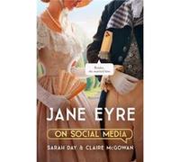 Jane Eyre on Social Media by Claire McGowan Claire McGowan (Auteur)