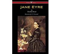 Jane Eyre (Wisehouse Classics Edition - With Illustrations By F. H. Townsend)