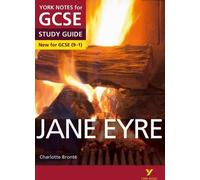 Jane Eyre : York Notes for GCSE - tout ce dont vous avez besoin pour étudier et vous préparer aux examens de 2025 et 2026
