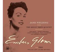 Jane Fielding W & Kenny Drew Quintet - Complete Recordings : Ember Glow / Jazz Trio Plus Bonus Tracks