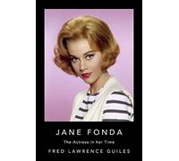 Jane Fonda: The Actress in Her Time