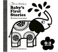 Jane Foster's Baby's First Stories: 0-3 months: Look and Listen with Baby