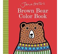 Jane Foster's Brown Bear Color Book