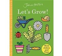 Jane Fosters Lets Grow by Jane Foster Jane Foster (Auteur)