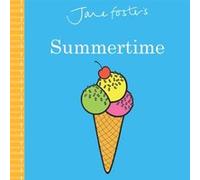 Jane Fosters Summertime by Jane Foster Jane Foster (Auteur)