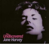 Jane Harvey - The Undiscovered Jane Harvey