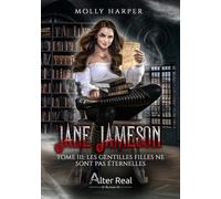 Jane Jameson - Tome 3 - Les Gentilles Filles Ne Sont Pas Éternelles