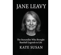 Jane leavy biography book 2025: The Storyteller Who Brought Baseball Legends to Life