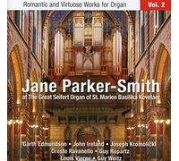 Jane Parker-Smith - Romantic & Virtuoso Works for Organ 2 [New CD]