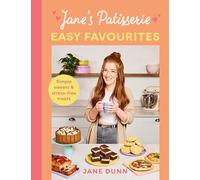 Jane’s Patisserie Easy Favourites: Simple sweets & stress-free treats: The No.1 Sunday Times bestseller