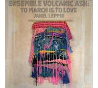 Janel Leppin – Ensemble Volcanic Ash – To March Is to Love – Vinyle – Édition limitée