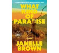 Janelle Brown – What Kind of Paradise – A Novel – Poche