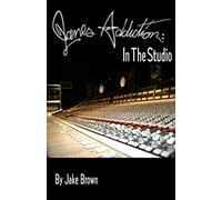 Jane's Addiction: In the Studio