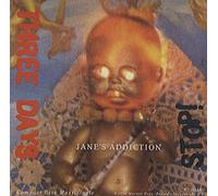 Jane's Addiction - Three Days/Stop
