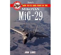 Jane's How to Fly and Fight in the Mikoyan Mig-29 Fulcrum: At the Controls