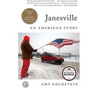 Amy Goldstein – Janesville : An American Story