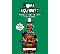 Janet Ekundayo: The Woman Who Gave Every Child a Home (African history book for kids)
