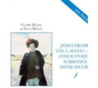 Janet Frame, « The Lagoon and Other Stories » : naissance d'une oeuvre