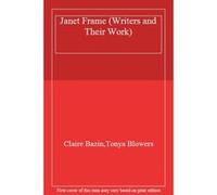 Janet Frame (Writers and Their Work) - [Livre en VO] Claire Bazin, Tonya Blowers (Auteur)