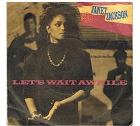 JANET JACKSON - LET'S WAIT AWHILE 7 INCH (7" VINYL 45) UK A&M 1986