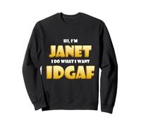 Janet Joke IDGAF Meme Funny Halloween Costume for Janets Sweatshirt
