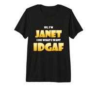 Janet Joke IDGAF Meme Funny Halloween Costume for Janets T-Shirt Haut de Gamme