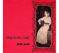 Janet Jones - Sing to Me Lady: [Import]