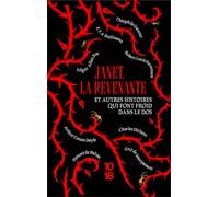 Janet, la revenante et autres histoires qui font froid dans le dos
