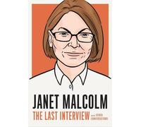 Janet Malcolm : La dernière interview