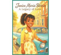 Janice Maria Barnes: A Legacy of Love