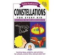 Janice VanCleaves Constellations for Every Kid by Janice VanCleave Paperback Book VanCleave, Janice Pratt, Cleave, Janice Van (Auteur)