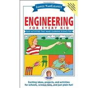 Janice Vancleave's Engineering For Every Kid