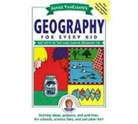 Janice Vancleave's Geography for Every Kid Janice Vancleave (Auteur)