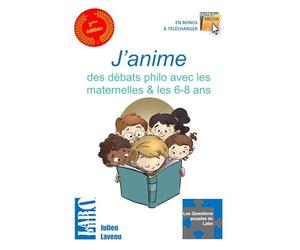 J'anime des débats philo avec les maternelles!: 15 Histoires philosophiques à partir de 4 ans - 15 Questions pour réfléchir et discuter philo à l'école, en accueil de loisirs et en famille