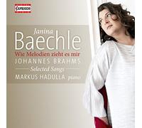 Janina Baechle - Wie Melodies zieht es mir - Johannes Brahms
