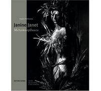 Janine Janet : Métamorphoses by Claude D'Anthenaise (2003-04-15)