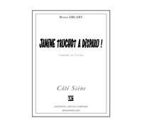 Janine Truchot a disparu: Comédie en trois actes