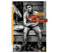 Janis est folle - Olivier Ka - Rouergue - broché - Roman adolescent dès 13 ans