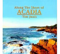 Janis, Tim - Along The Shore of Acadia