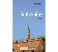 Janissaire - Pierre Mace - L'harmattan - broché - Roman