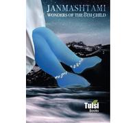 Janmashtami: Wonders of The 8th Child