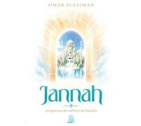 Jannah 30 aperçus des délices du Paradis - Omar Suleiman - Muslim City - broché - Essai