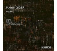 Jannik Giger – Krypta. Xasax, Thélème, Unorthodoxjukebox O. – CD – Import – Kairos