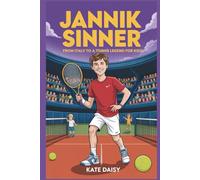 Jannik Sinner: From Italy to a tennis legend for kids