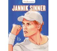 Jannik Sinner. Vite straordinarie