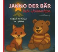 JANNO DER BÄR liebt Weihnachten - Ausmalbuch für Kinder von 2-6 Jahren mit JANNO DEM BÄREN: 50 wunderschöne Ausmalbilder: JANNO DER BÄR, Waldtiere, Winter- und Weihnachtsmotive