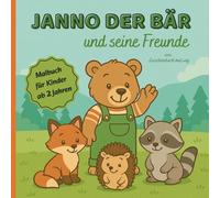 JANNO DER BÄR und seine Freunde - Schönes Ausmalbuch für Kinder ab 2 Jahren | Viele verschiedene Tiere: Waldtiere, Haustiere, Bauernhoftiere & wilde Tiere