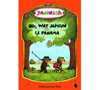 Janosch Clivia Oh, wat scheun is Panama: Oh, wie schön ist Panama - Dit (Relié)